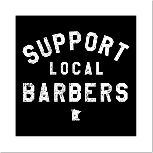 Support Local Barbers Posters and Art